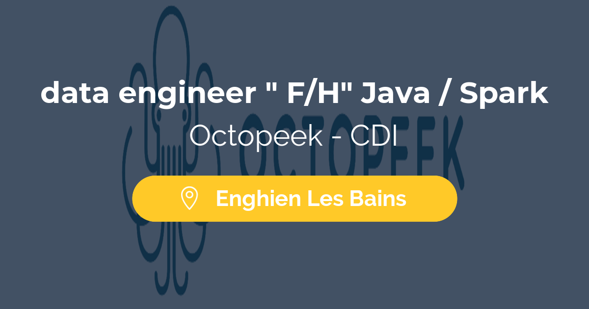 data engineer " F/H" Java / Spark
